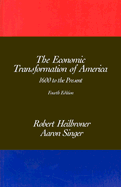 The Economic Transformation of America: 1600 to the Present