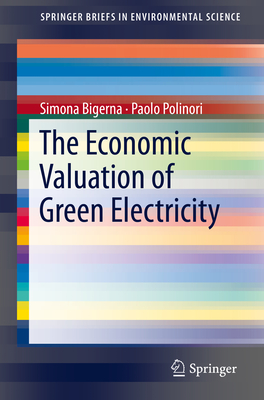 The Economic Valuation of Green Electricity - Bigerna, Simona, and Polinori, Paolo