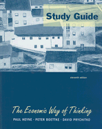 The Economic Way of Thinking - Heyne, Paul, and Boettke, Peter, and Prychitko, David L