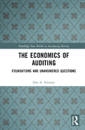 The Economics of Auditing: Foundations and Unanswered Questions