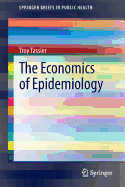 The Economics of Epidemiology