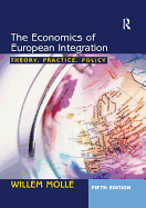 The Economics of European Integration: Theory, Practice, Policy