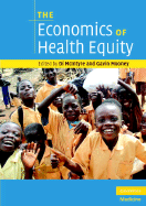 The Economics of Health Equity - McIntyre, Di (Editor), and Mooney, Gavin (Editor)