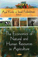 The Economics of Natural and Human Resources in Agriculture