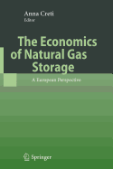 The Economics of Natural Gas Storage - Cret, Anna (Editor)