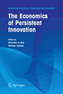 The Economics of Persistent Innovation: An Evolutionary View