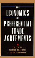 The Economics of Preferential Trade Agreements