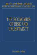 The Economics of Risk and Uncertainty