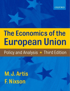 The Economics of the European Union: Policy and Analysis