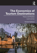 The Economics of Tourism Destinations: Theory and Practice