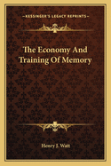 The Economy And Training Of Memory