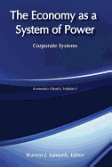 The Economy as a System of Power: Corporate Powers
