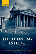The Economy of Esteem: An Essay on Civil and Political Society