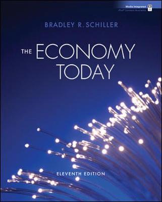The Economy Today - Schiller, Bradley R, and Schiller Bradley