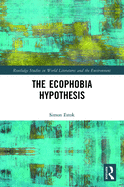 The Ecophobia Hypothesis