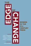 The Edge of Change: Women in the Twenty-First-Century Press
