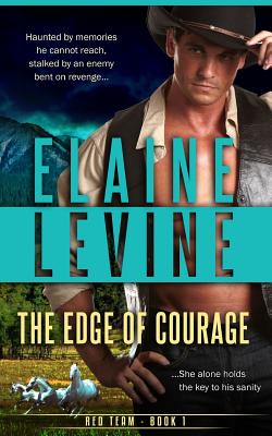 The Edge of Courage: Red Team Book 1 - Levine, Elaine