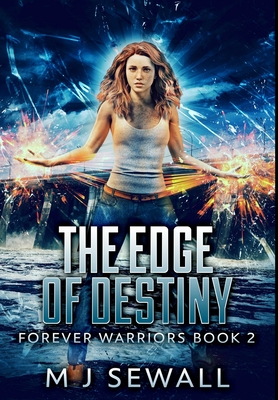 The Edge Of Destiny: Premium Hardcover Edition - Sewall, Mj