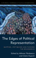 The Edges of Political Representation: Mapping, Critiquing and Pushing the Boundaries