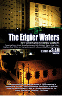 The Edgier Waters: 5 years of 3:AM magazine