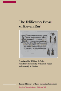 The Edificatory Prose of Kievan Rus'