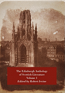 The Edinburgh Anthology of Scottish Literature Volume 1