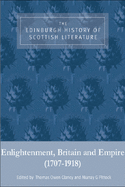 The Edinburgh History of Scottish Literature: Enlightenment, Britain and Empire (17071918)