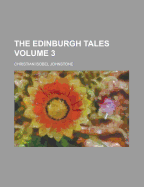 The Edinburgh Tales Volume 3 - Johnstone, Iain, Professor, and Johnstone, Christian Isobel