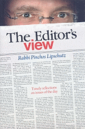 The Editor's View: Timely Reflections on Issues of the Day