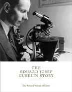 The Eduard Gubelin Story: The Art & Science of Gems