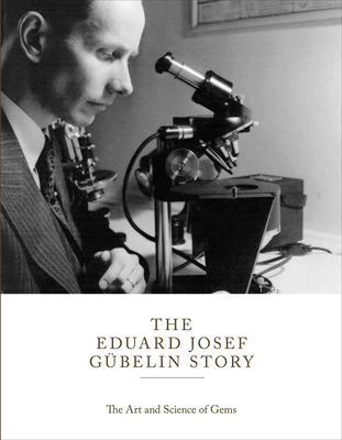 The Eduard Gubelin Story: The Art & Science of Gems - The Gubelin Foundation