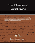 The Education of Catholic Girls