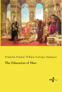 The Education of Man