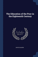 The Education of the Poor in the Eighteenth Century