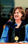 The Educational Odyssey of a Woman College President