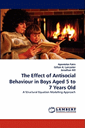 The Effect of Antisocial Behaviour in Boys Aged 5 to 7 Years Old