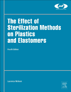The Effect of Sterilization on Plastics and Elastomers