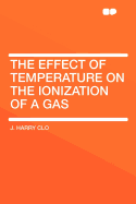 The Effect of Temperature on the Ionization of a Gas