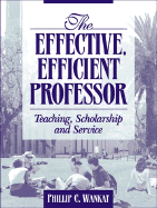 The Effective, Efficient Professor: Teaching Scholarship and Service
