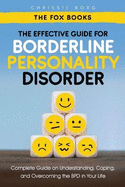 The Effective Guide for Borderline Personality Disorder