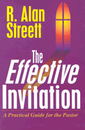 The Effective Invitation - Streett, R Alan