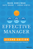 The Effective Manager: Completely Revised and Updated