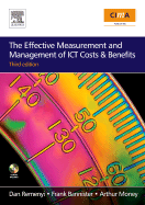 The Effective Measurement and Management of Ict Costs and Benefits