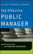 The Effective Public Manager: Achieving Success in a Changing Government
