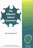 The Effective School Governor - Marriott, David, and Griffin, Chris (Editor), and Brighouse, Tim (Editor)