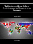 The Effectiveness of Drone Strikes in Counterinsurgency and Counterterrorism Campaigns (Enlarged Edition)
