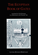 The Egyptian Book of Gates: Translated Into English by Erik Hornung in Collaboration with Theodor Abt