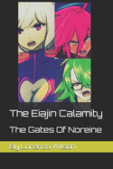 The Eiajin Calamity: The Gates Of Noreine