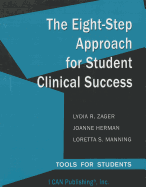 The Eight-Step Approach for Student Clinical Success: Tools for Students