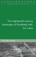 The Eighteenth-Century Landscape of Stradbally Hall, Co. Laois, 133